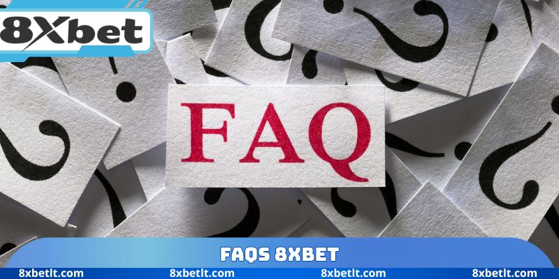 FAQs 8XBET
